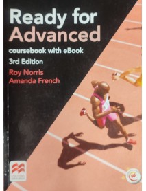 Ready for Advanced 3-rd edition C1: Coursebook / Английски език (Учебник) Ready for Advanced 3-rd edition C1: Coursebook / Английски език (Учебник)