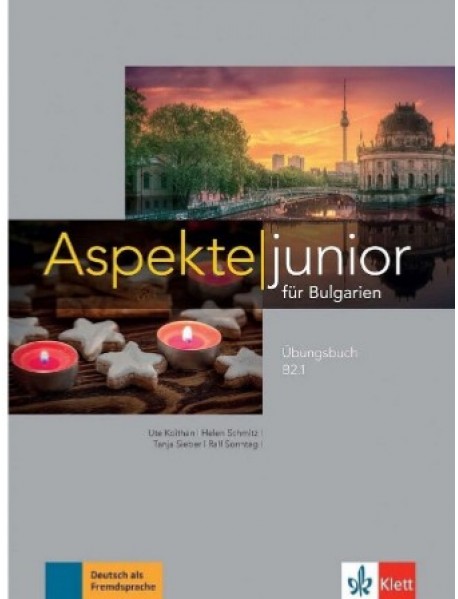 Aspekte junior für Bulgarien B2.1 Ubungsbuch + Audio-CD -Учебна тетрадка по немски език за 11. и 12. клас + CD