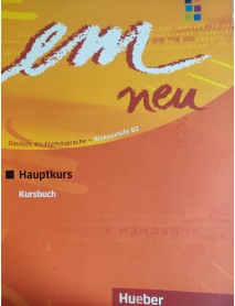 Em Neu. Deutsch als Fremdsprache - Niveaustufe B2. Kursbuch. Учебник по немски език . Ниво B2 Em Neu. Deutsch als Fremdsprache - Niveaustufe B2. Kursbuch. Учебник по немски език . Ниво B2