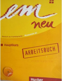 Em Neu. Deutsch als Fremdsprache - Niveaustufe B2. Arbeitsbuch. Учебна тетрадка по немски език . Ниво B2 Em Neu. Deutsch als Fremdsprache - Niveaustufe B2. Arbeitsbuch. Учебна тетрадка по немски език . Ниво B2