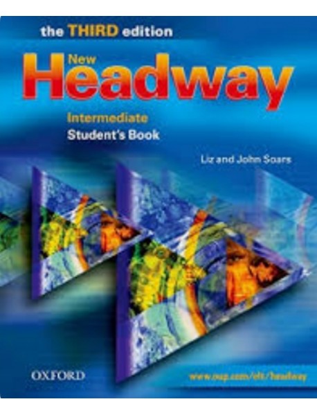 new Headway intermediate the Third edition Student`s book. Учебник по англиийски език трето издание