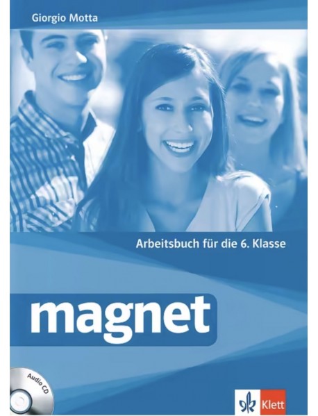 Magnet 6.Klasse - Arbeitsbuch+Audio CD . Учебна тетрадка за 6. клас по немски език Magnet 6.Klasse - Arbeitsbuch+Audio CD . Учебна тетрадка за 6. клас по немски език
