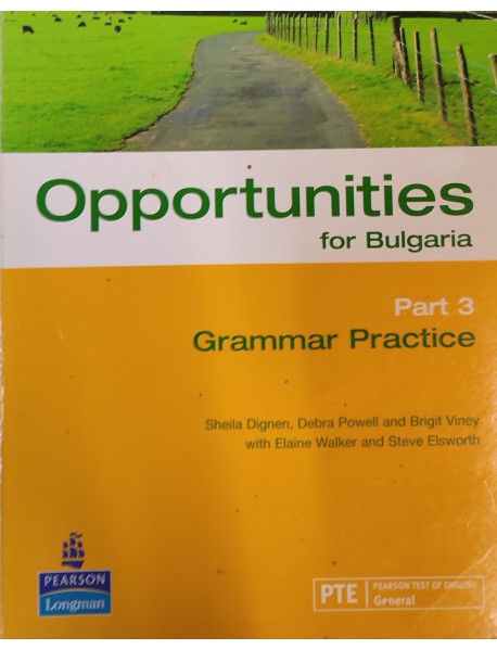 Opportunities for Bulgaria Part 3 Grammar practice
