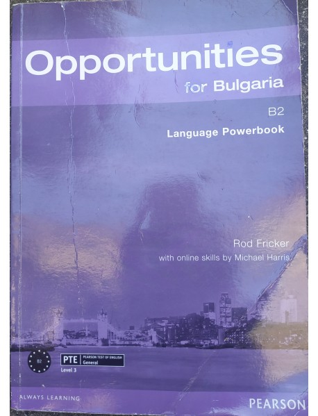 Opportunities for Bulgaria B2 workbook. Учебна тетрадка по английски език ниво В2
