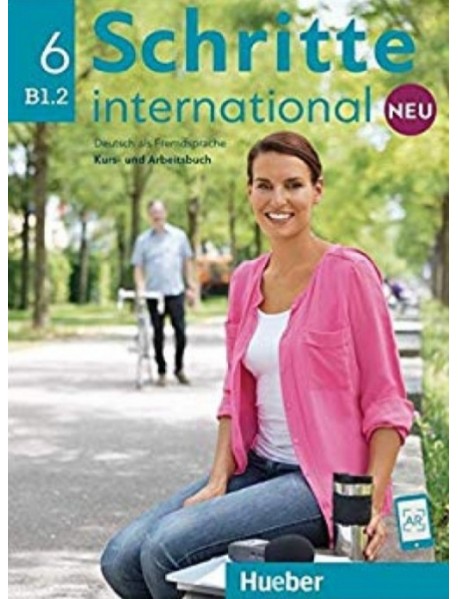 Schritte international 6 neu B1.2. Deutsch als Fremdsprache Kurs-und Arbeitsbuch. Учебник и учебна тетрадка по немски език за чуждо говорящи ниво B1.2