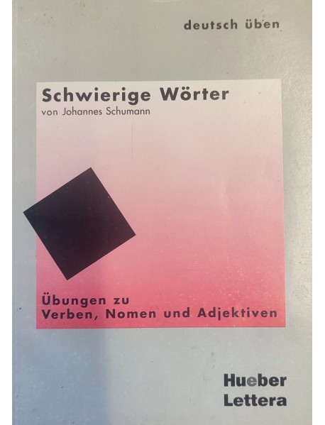 Schwierige Wörter. Übungen zu Verben Nomen und Adjektiven