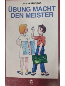 Übung macht den Meister. Тестове и упражнения по немски език