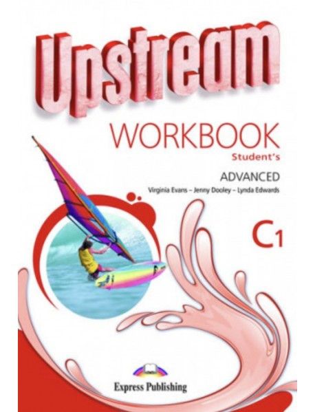 Upstream C1 workbook. Учебна тетрадка по английски език Upstream C1 workbook. Учебна тетрадка по английски език